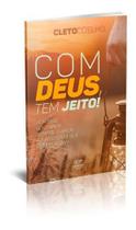 Livro Com Deus Tem Jeito!