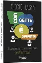 Livro - Com gente é diferente - inspirações para quem precisa fazer gestão de pessoas - INTEGRARE