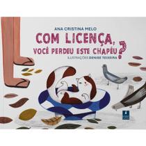 Livro - Com licença, quem perdeu este chapéu? Livro - Com licença, quem perdeu este chapéu?