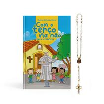 Livro Com o Terço na Mão para Crianças - Padre Antônio Maria - Santuario