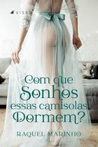 Livro - Com que sonhos essas camisolas dormem - Viseu