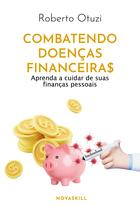 Livro - Combatendo doenças financeiras