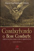 Livro - Combatendo o bom combate Livro - Combatendo o bom combate