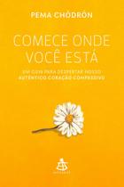 Livro - Comece onde você está