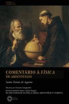 Livro - Comentário à Física de Aristóteles - Tomo I