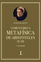 Livro - Comentário À Metafísica De Aristóteles Ix–xii — Volume 3