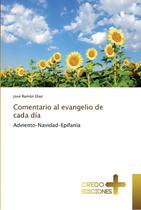 Livro Comentario al evangelio de cada dia: Adviento-Navidad-Epifanía