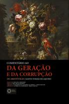 Livro - Comentário ao Da Geração e da Corrupção de Aristóteles