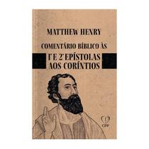 Livro Comentário Bíblico De Coríntios 1 E 2 - Matthew Henry Baseado na Bíblia - CPP