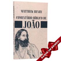 Livro Comentário Bíblico de João Matthew Henry Cristão Evangélico Gospel Igreja Família Homem Mulher Jovens Adolescente - Igreja Cristã Amigo Evangélico