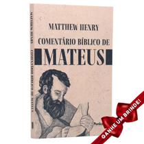 Livro Comentário Bíblico de Mateus Matthew Henry Cristão Evangélico Gospel Igreja Família Homem Mulher Jovens Adolesce - Igreja Cristã Amigo Evangélico