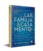 Livro - Comentário Bíblico lar, família & casamento Livro - Comentário Bíblico lar, família & casamento