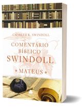 Livro - Comentário Bíblico Swindoll - Mateus Livro - Comentário Bíblico Swindoll - Mateus