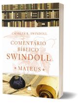 Livro - Comentário Bíblico Swindoll - Mateus