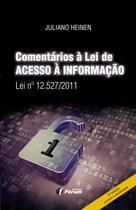 Livro - Comentários à lei de acesso a informação lei nº 12.527/2011 Livro - Comentários à lei de acesso a informação lei nº 12.527/2011