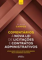 Livro - COMENTÁRIOS A LEI DE LICITAÇÕES E CONTRATOS ADMINISTRATIVOS 1ª ED - 2021