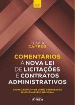 Livro - COMENTÁRIOS A LEI DE LICITAÇÕES E CONTRATOS ADMINISTRATIVOS 1ª ED - 2021 Livro - COMENTÁRIOS A LEI DE LICITAÇÕES E CONTRATOS ADMINISTRATIVOS 1ª ED - 2021