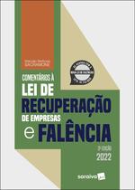 Livro - Comentários à Lei De Recuperação De Empresas E Falência Livro - Comentários à Lei De Recuperação De Empresas E Falência