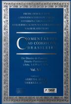 Livro - Comentários ao Código Civil Brasileiro - Arts. 1639 a 1783 - Vol. XV - Coleção - 1ª Edição 2005