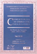 Livro - Comentários ao Código Civil Brasileiro - Arts. 1912 a 2046 - Vol.XVII - Coleção - 1ª Edição 2008