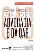 Livro - Comentários ao Estatuto da Advocacia e da OAB - 13ª Edição 2020