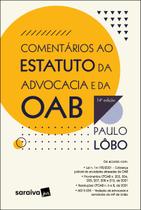 Livro - Comentários ao estatuto da advocacia e da OAB - 14ª edição 2022 Livro - Comentários ao estatuto da advocacia e da OAB - 14ª edição 2022