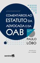 Livro - Comentários ao Estatuto da Advocacia e da OAB - 16ª Edição 2024 Livro - Comentários ao Estatuto da Advocacia e da OAB - 16ª Edição 2024