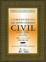 Livro - Comentários ao Novo Código Civil - Arts. 1.723 a 1.783 - Vol. XX - Coleção da União - 2ª Edição 2013