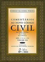 Livro - Comentários ao Novo Código Civil - Arts. 1.723 a 1.783 - Vol. XX - Coleção da União