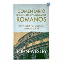 Livro Comentários Romanos Wesley Espiritual Cristão - CPP