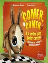 Livro - Comer, Comer E O Melhor Para Poder Correr