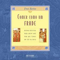 Livro - Comer como um frade