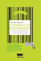 Livro - Comércio eletrônico - conforme o marco civil da internet e a regulamentação do e-commerce no Brasil - 1ª edição de 2015