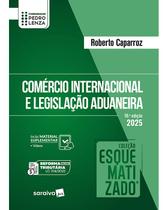 Livro - Comércio Internacional e Legislação Aduaneira Esquematizado - 10ª Edição 2025