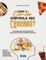 Livro - Como a comida controla seu cérebro?