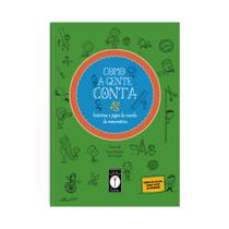 Livro - Como a Gente Conta: Histórias e Jogos do Mundo da Matemática - Cheio de jogos para você se divertir! Livro - Como a Gente Conta: Histórias e Jogos do Mundo da Matemática - Cheio de jogos para você se divertir!