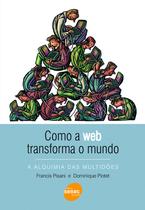 Livro - Como a web transforma o mundo Livro - Como a web transforma o mundo