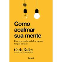 Livro - Como acalmar sua mente - 1ª edição 2023