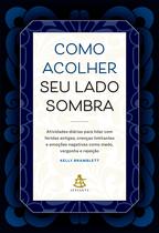 Livro - Como acolher seu lado sombra Livro - Como acolher seu lado sombra