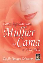 Livro - Como agradar uma mulher na cama