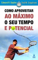 Livro - Como aproveitar ao máximo o seu tempo e potencial