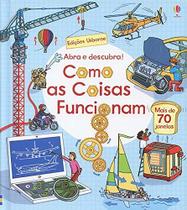 Livro - Como as coisas funcionam: abra e descubra!