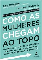 Livro - Como as mulheres chegam ao topo Livro - Como as mulheres chegam ao topo