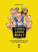 Livro - Como assim, Bial? Livro - Como assim, Bial?