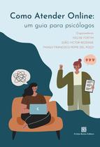 Livro - Como Atender Online: Um Guia para Psicólogos