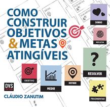 Livro - Como Construir Objetivos e Metas Atingíveis