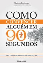 Livro - Como convencer alguém em 90 segundos