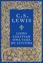 Livro - Como cultivar uma vida de leitura