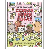 Livro como desenhar coisas super fofas com bobbie goods