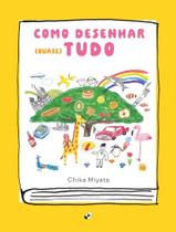 Livro - Como Desenhar (Quase) Tudo Livro - Como Desenhar (Quase) Tudo